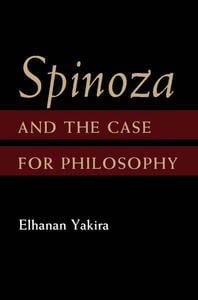 Spinoza and the Case for Philosophy